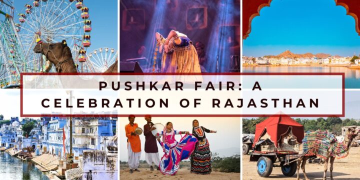 Pushkar Fair – A Celebration of Rajasthan